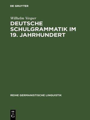 cover image of Deutsche Schulgrammatik im 19. Jahrhundert
